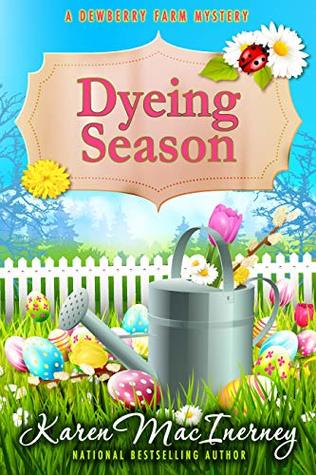 Dyeing Season (Dewberry Farm Mysteries, #5)