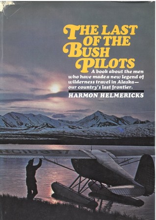 The Last of the Bush Pilots
