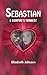 Sebastian A vampire's Torment by Elizabeth Johnson