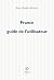 France guide de l'utilisate...