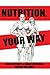 Nutrition, Your Way by Josh Bryant