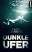 Dunkle Ufer