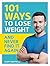 101 Ways to Lose Weight and...