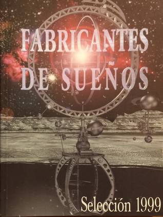 Fabricantes de sueños 1999