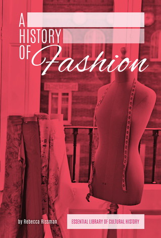 A History of Fashion (Essential Library of Cultural History)