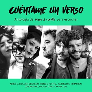 Cuentame un verso: Antologia de verso & cuento para escuchar [Tell Me a Verse & Stories to Listen To]