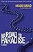 No Road to Paradise: A Novel
