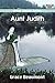Aunt Judith: The Story of a Loving Life