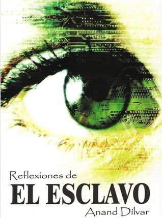 Reflexiones de el Esclavo ( El Esclavo, #2.5)