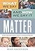 What We Say and How We Say It Matter by Mike Anderson What We Say and How We Say It Matter by Mike Anderson