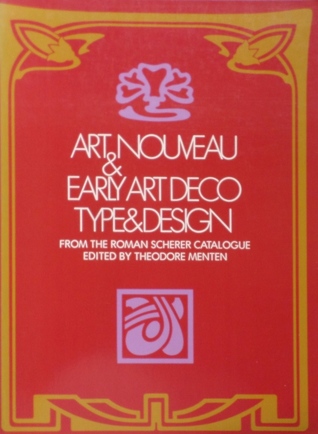 Art Nouveau and Early Art Deco Type and Design, from the Roman Scherer Catalogue. (Dover Pictorial Archive Series)