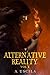 Alternative Reality Vol. 1