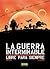 La Guerra Interminable/Libre para Siempre