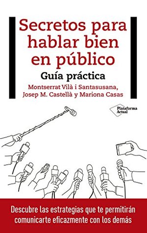 Secretos para hablar bien en público: Guía práctica (Spanish Edition)