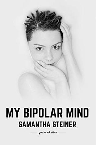 My Bipolar Mind: You're not alone (Kindle Edition)