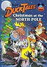 Disney's Duck Tales: Christmas at the North Pole (Disney's Wonderful World of Reading) Disney's Duck Tales: Christmas at the North Pole (Disney's Wonderful World of Reading)