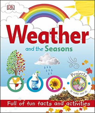 Weather and the Seasons (Projects to Make and Do)