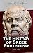 The History of Greek Philos...