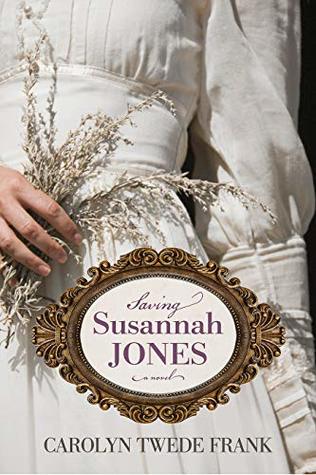 Saving Susannah Jones (Kindle Edition)