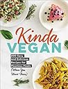Kinda Vegan: 200 ...