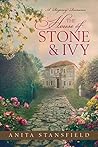 The House of Stone and Ivy by Anita Stansfield
