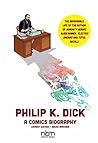 Philip K. Dick by Laurent Queyssi