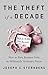 The Theft of a Decade by Joseph C. Sternberg