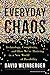 Everyday Chaos: Technology,...