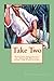 Take Two by Jessica Godwin