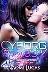 Cyborg Pool Boy (Cyborg Shifters, #0.5) Book cover for Cyborg Pool Boy (Cyborg Shifters, #0.5)