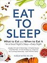 Eat to Sleep: Wha...