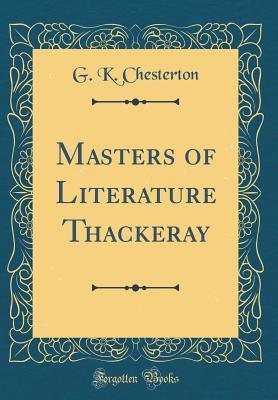 Masters of Literature Thackeray (Classic Reprint)