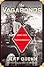 The Vagabonds: The Story of Henry Ford and Thomas Edison's Ten-Year Road Trip