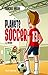 PLANETE SOCCER V 02 LA VENG...