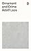 Ornament and Crime (Penguin Modern Classics)