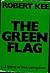 The Green Flag: A history of Irish nationalism