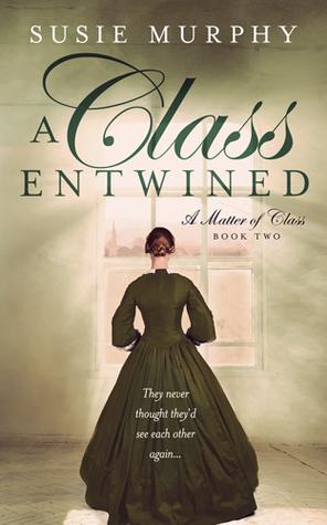 A Class Entwined (A Matter of Class, #2)