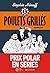 Poulets grillés (French Edition)