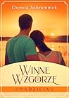 Winne Wzgórze. Nadzieja by Dorota Schrammek