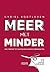 Meer met minder: Hoe minder...