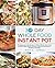 30 Day Whole Food Instant Pot Cookbook by Amy C. Jones