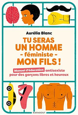 Tu seras un homme -féministe - mon fils ! (Paperback)
