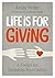 Life is For Giving: A Toolkit for Exploring Your Calling