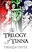 The Trilogy of Tinna: Tenth...