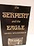 Serpent and the Eagle by Daniel Spicehandler