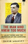 The Man Who Knew Too Much by David Leavitt