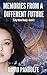 Memories from a Different Future (Jump When Ready, #2)