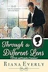 Through a Different Lens by Riana Everly