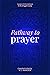Pathway to Prayer: Taking S...