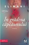 În grădina căpcăunului by Leïla Slimani